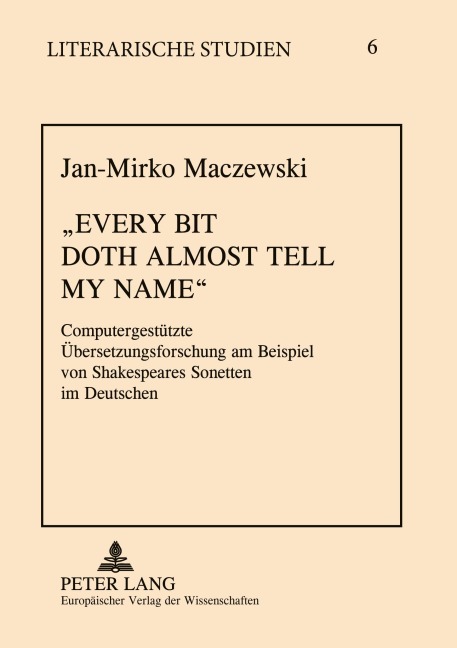 'Every bit doth almost tell my name.' - Jan-Mirko Maczewski