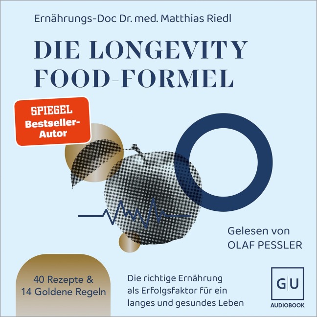 Die Longevity-Food-Formel - Matthias Riedl