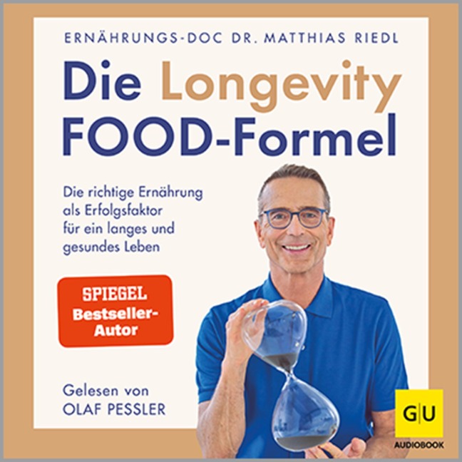 Die Longevity-Food-Formel - Matthias Riedl