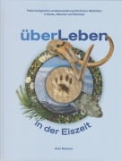 Cover-Bild zum Titel 'überLeben in der Eiszeit' von 'Ruhr Museum'