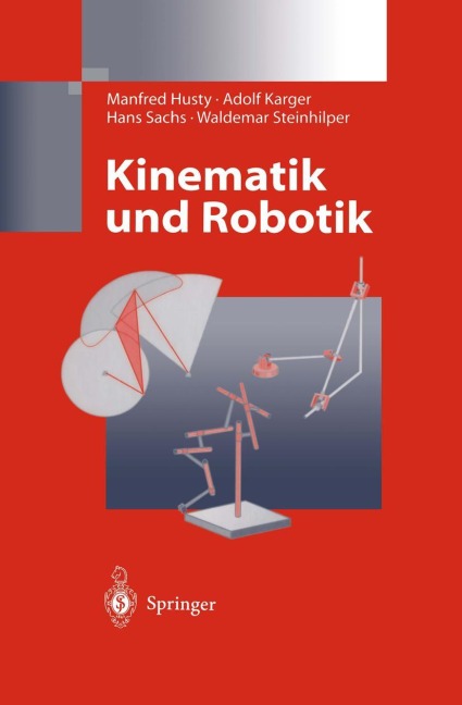 Kinematik und Robotik - Manfred Husty, Waldemar Steinhilper, Hans Sachs, Adolf Karger