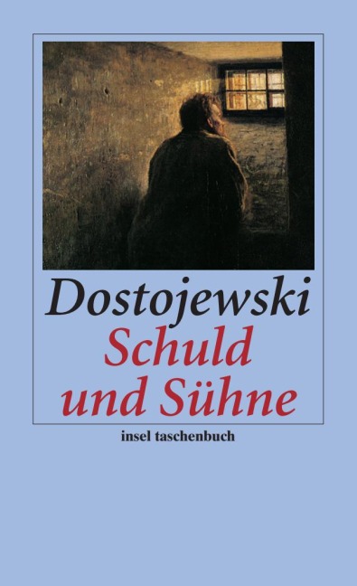 Schuld und Sühne - Fjodor Dostojewski