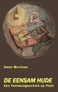 De Eensam Hude - Swen Moritzen