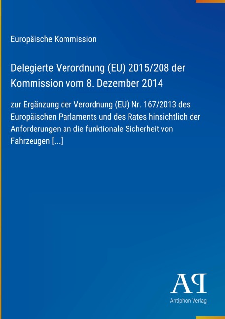 Delegierte Verordnung (EU) 2015/208 der Kommission vom 8. Dezember 2014 - Europäische Kommission