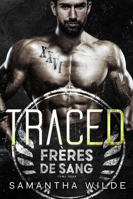 Traced (French Edition) - Samantha Wilde