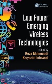 Low Power Emerging Wireless Technologies - 