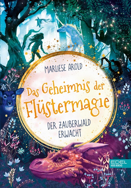 Das Geheimnis der Flüstermagie (Band 1) - der Zauberwald erwacht - Marliese Arold