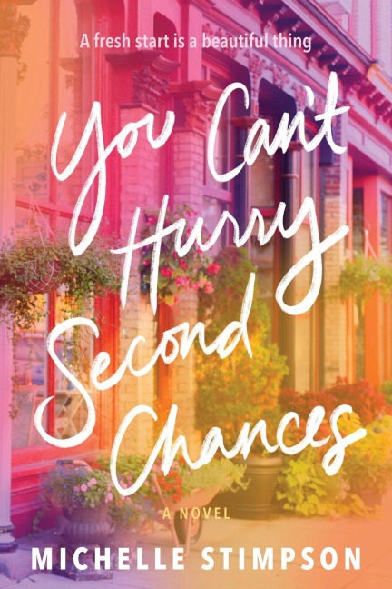 You Can't Hurry Second Chances - Michelle Stimpson