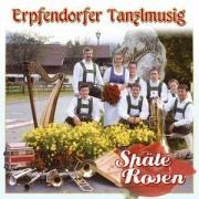 Späte Rosen - Erpfendorfer Tanzlmusig