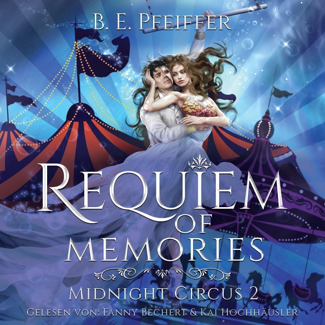 Midnight Circus - Requiem of Memories - B. E. Pfeiffer
