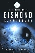 Cover-Bild zum Titel 'Eismond - der Sammelband' von 'Brandon Q. Morris'