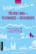 Cover-Bild zum Titel 'Lieblingsplätze Tölzer Land - Tegernsee - Schliersee' von 'Stefan Boes, Heike Hoffmann'