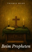 Cover-Bild zum Titel 'Beim Propheten' von 'Thomas Mann'
