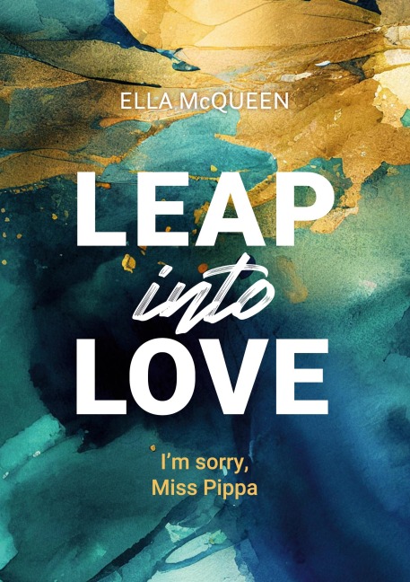 I'm sorry, Miss Pippa - Ella McQueen