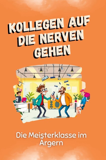 Kollegen auf die Nerven gehen - Liam Münch