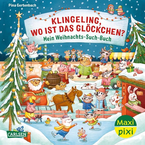 Maxi Pixi 447: VE 5: Klingeling, wo ist das Glöckchen? Mein Weihnachts-Such-Buch (5 Exemplare) - 