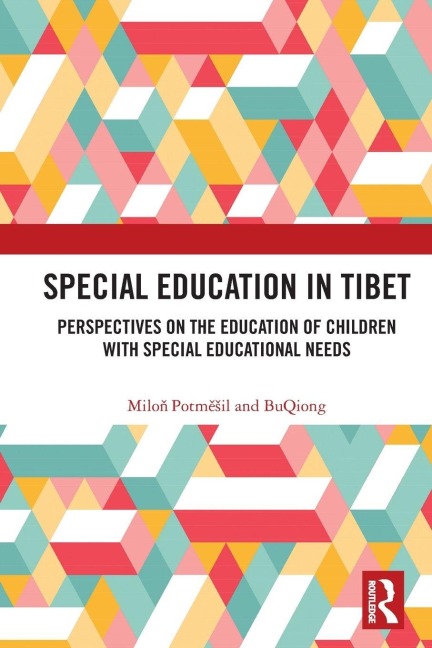 Special Education in Tibet - Milo¿ Potm¿¿il, Bu Qiong