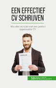 Cover-Bild zum Titel 'Een effectief CV schrijven' von 'Pierre Latour'
