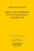 Cover-Bild zum Titel 'Regulierungsmechanismen des Verbraucherschutzes im Maklerrecht' von 'Catrin Jansen-Behnen'