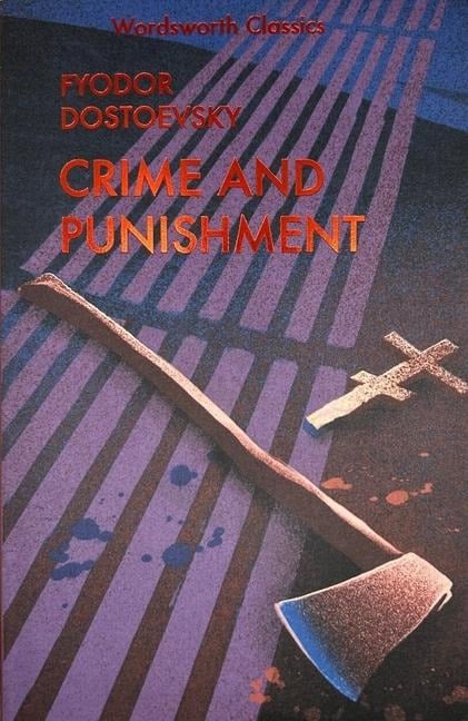 Crime and Punishment - Fyodor Dostoevsky
