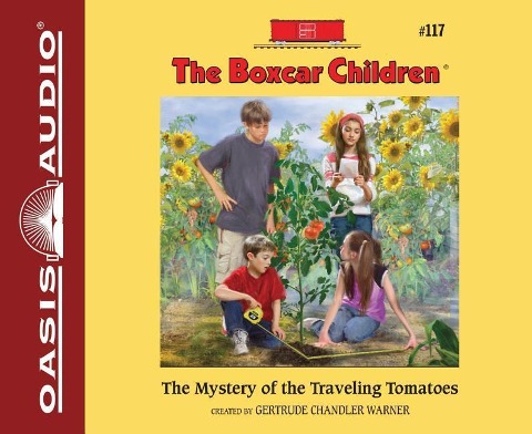The Mystery of the Traveling Tomatoes - Gertrude Chandler Warner