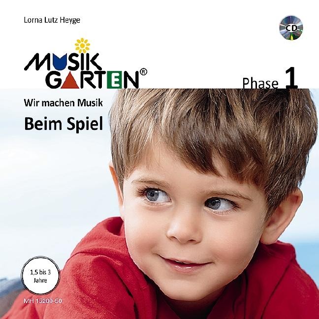 Musikgarten 1 - Beim Spiel - Liederheft inkl. CD - Lorna Lutz Heyge