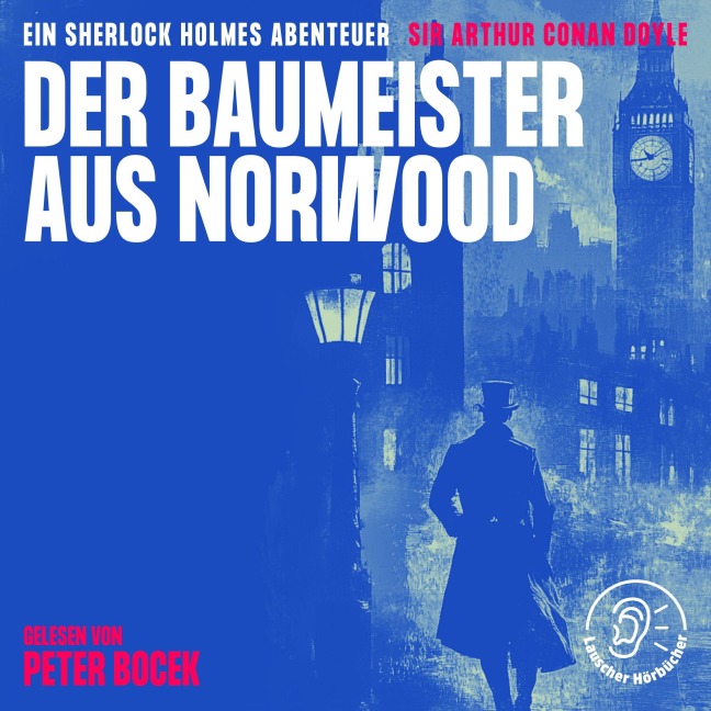 Der Baumeister aus Norwood - Arthur Conan Doyle