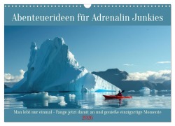 Cover-Bild zum Titel 'Abenteuerideen für Adrenalin Junkies (Wandkalender 2026 DIN A3 quer), CALVENDO Monatskalender' von 'Peter Rübsamen'