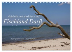 Anblicke und Ausblicke auf Fischland Darß (Wandkalender 2026 DIN A3 quer), CALVENDO Monatskalender - Ulrike Schäfer