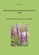 Cover-Bild zum Titel 'Das Medizinrad als Schlüssel zum Glück Teil 8' von 'Rita Kasparek'