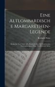 Cover-Bild zum Titel 'Eine Altlombardische Margarethen-Legende' von 'Berthold Wiese'