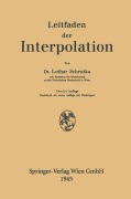 Cover-Bild zum Titel 'Leitfaden der Interpolation' von 'Lothar Wolfgang Schrutka Von Rechtenstamm'