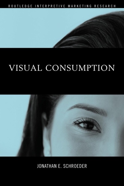 Visual Consumption - Jonathan Schroeder