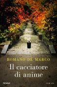 Cover-Bild zum Titel 'Il cacciatore di anime' von 'Romano De Marco'
