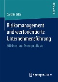 Risikomanagement und wertorientierte Unternehmensführung - Carolin Stier