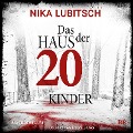 Cover-Bild zum Titel 'Das Haus der 20 Kinder' von 'Nika Lubitsch'