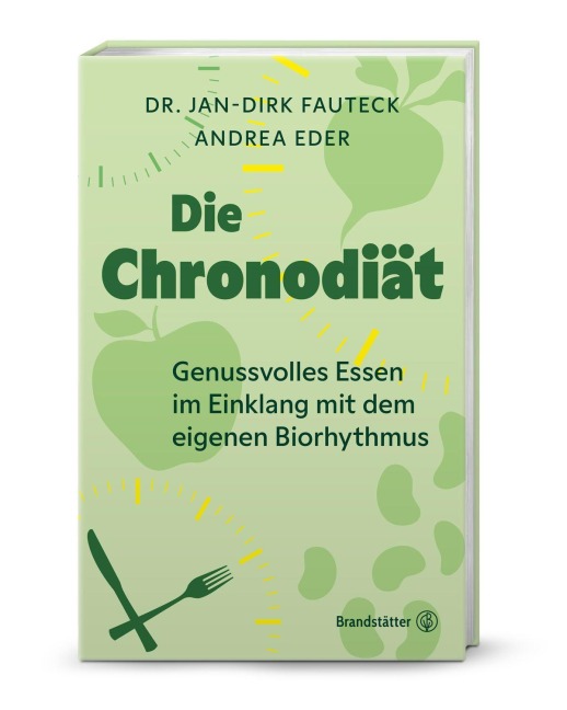 Die Chronodiät - Jan-Dirk Fauteck, Andrea Eder