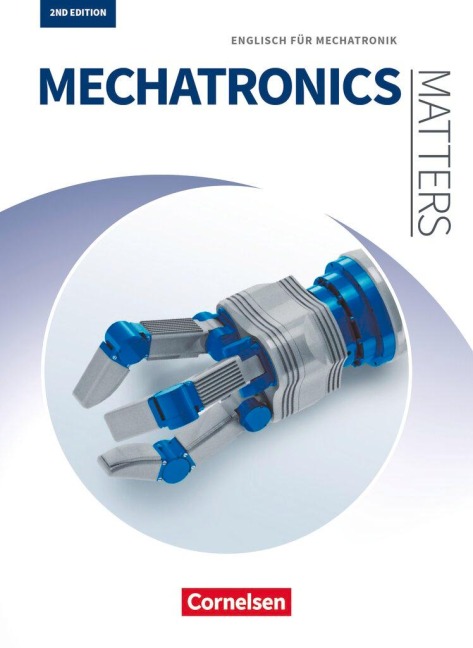 Matters Technik A2-B2 - Mechatronics - Englisch für Mechatronik - Georg Aigner, Wolf-Rainer Windisch, Michael Benford, Jan Richter, Isobel E. Williams
