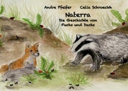 Cover-Bild zum Titel 'Naterra - Die Geschichte von Fuchs und Dachs' von 'Celia Schroeckh, Andre Pfeifer'