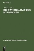 Die Rationalität des Mythischen - Dirk Cürsgen