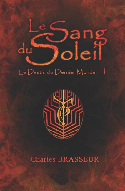 Le Sang du Soleil - Charles Brasseur