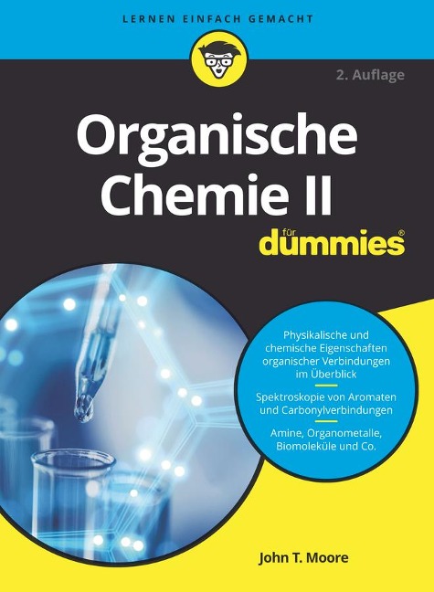 Organische Chemie II für Dummies - John T. Moore, Richard H. Langley