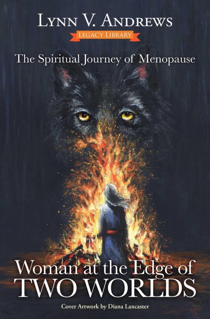 Woman at the Edge of Two Worlds - Lynn V Andrews