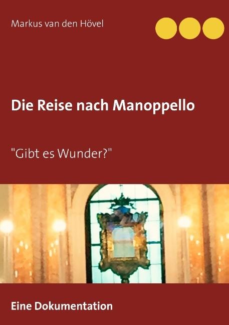 Die Reise nach Manoppello - Markus van den Hövel
