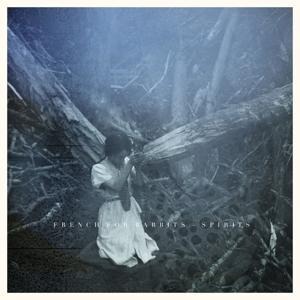 Spirits - French For Rabbits