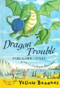 Dragon Trouble - Penelope Lively