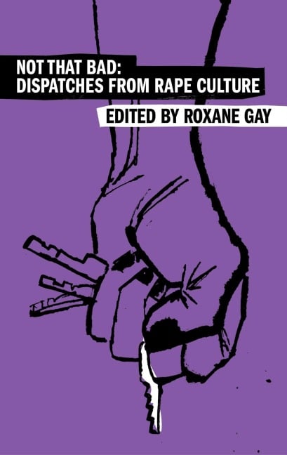 Not That Bad - Roxane Gay