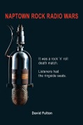Cover-Bild zum Titel 'Naptown Rock Radio Wars' von 'David Fulton'