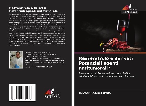 Resveratrolo e derivati Potenziali agenti antitumorali? - Héctor Gabriel Avila