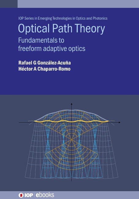 Optical Path Theory - Rafael G González-Acuña, Héctor A Chaparro-Romo